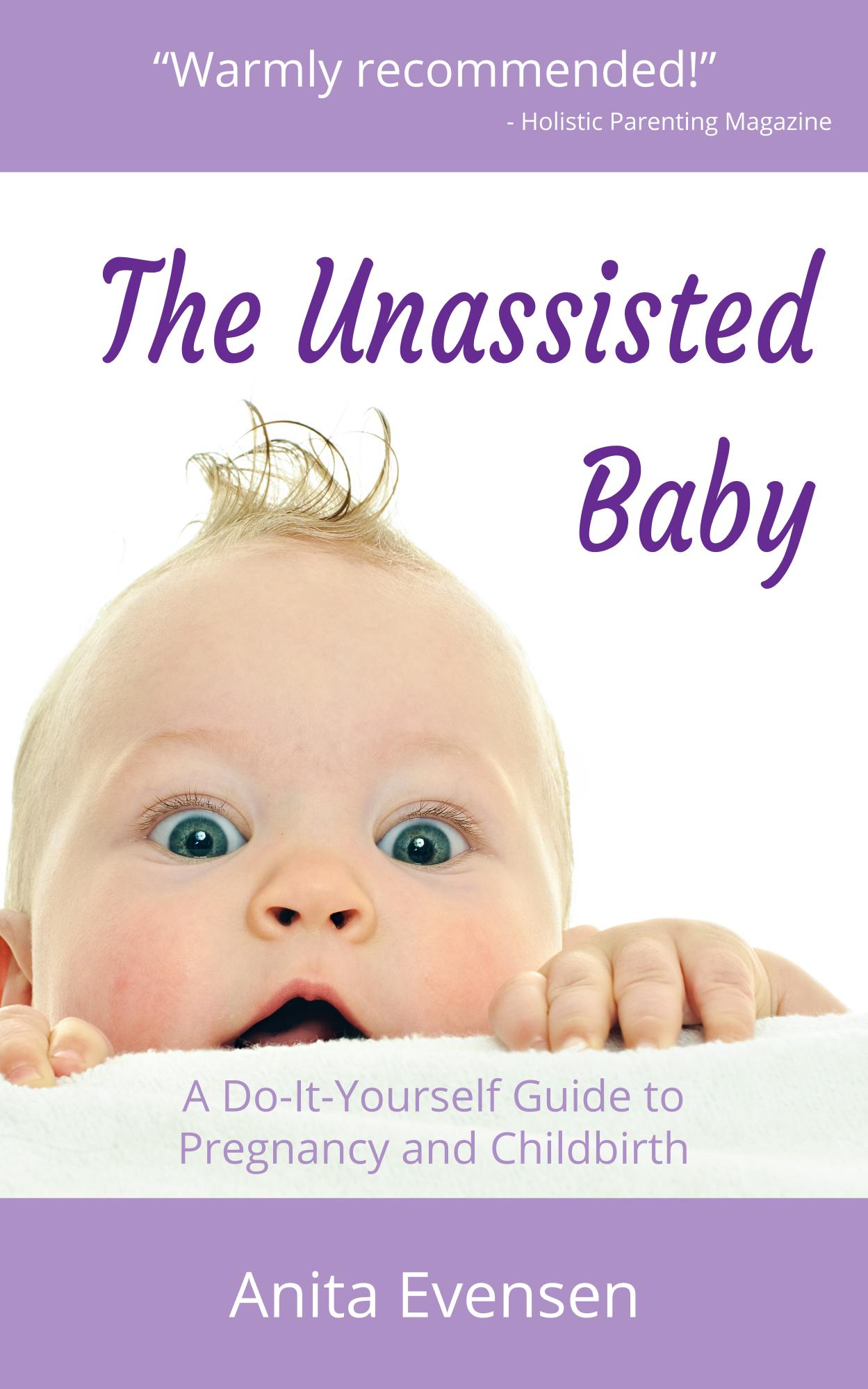 The Unassisted Baby